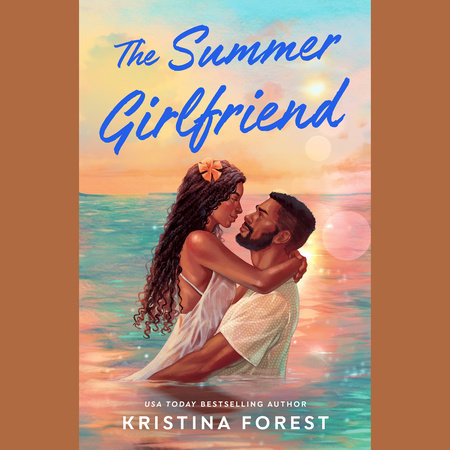 The Summer Girlfriend by Kristina Forest