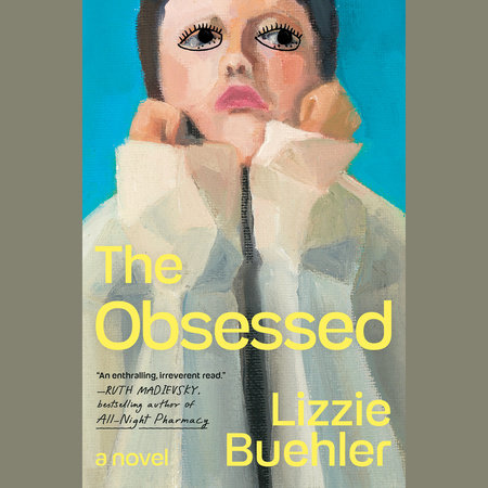 The Obsessed by Lizzie Buehler