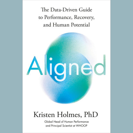 Aligned by Kristen Holmes, PhD