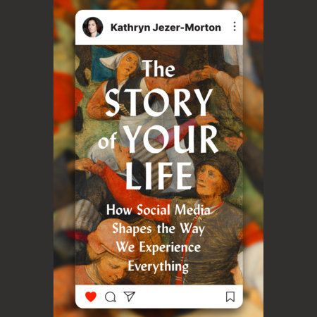 The Story of Your Life by Kathryn Jezer-Morton