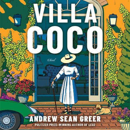 Villa Coco by Andrew Sean Greer