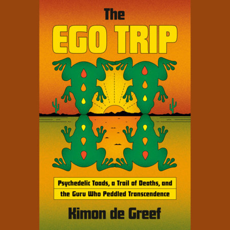 The Ego Trip by Kimon de Greef