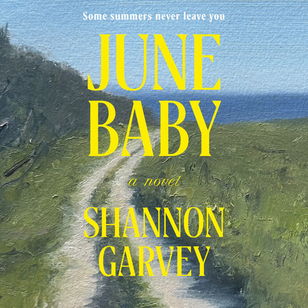 June Baby by Shannon Garvey