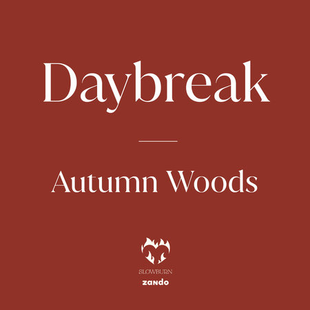Daybreak by Autumn Woods
