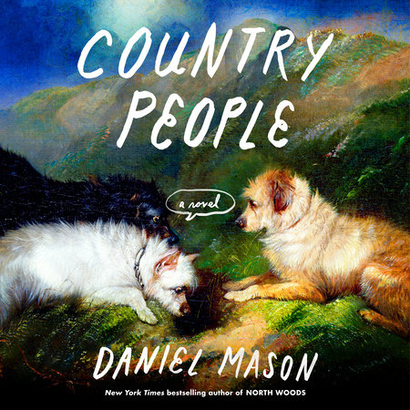 Country People by Daniel Mason