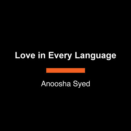 Love in Every Language by Anoosha Syed