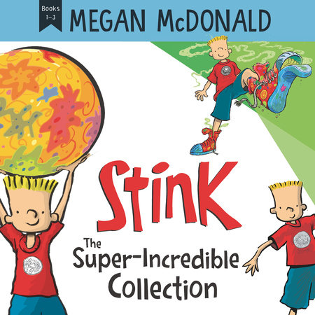 Stink: The Super-Incredible Collection by Megan McDonald