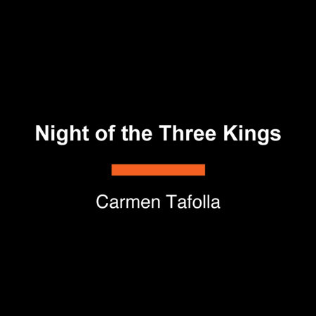 Night of the Three Kings by Carmen Tafolla