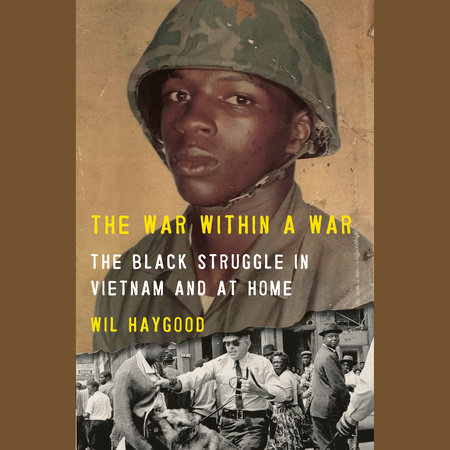 The War Within a War by Wil Haygood