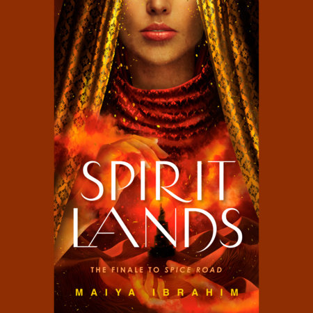 Spirit Lands by Maiya Ibrahim