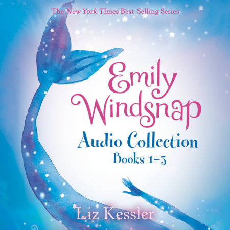 Emily Windsnap Audio Collection: Books 1-3 by Liz Kessler