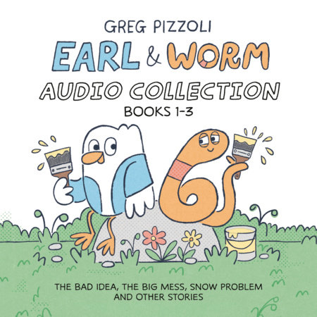 Earl & Worm Audio Collection: Books 1-3 by Greg Pizzoli