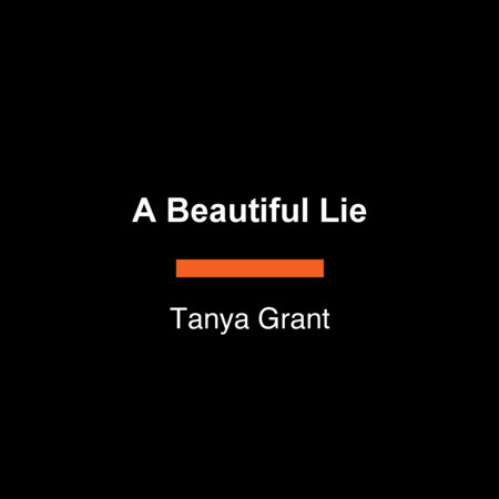 A Beautiful Lie by Tanya Grant