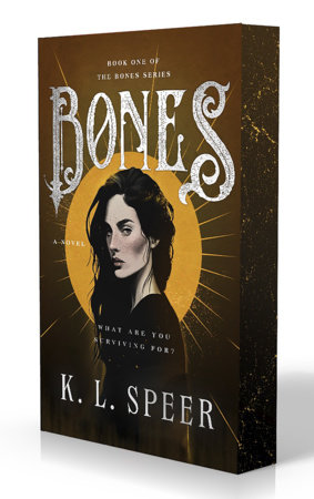 Bones by K. L. Speer