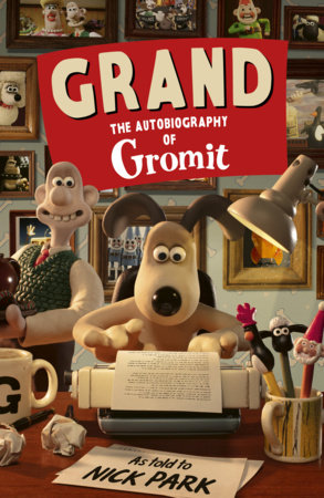 Grand by Nick Park