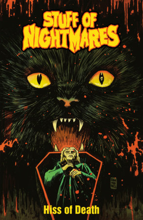 Stuff of Nightmares: The Hiss of Death by R.L. Stine