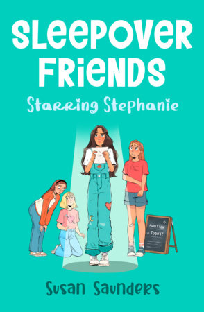 Starring Stephanie by Susan Saunders