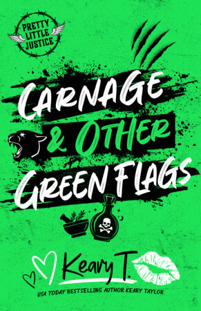 Carnage & Other Green Flags by Keary T.