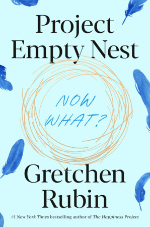 Project Empty Nest by Gretchen Rubin