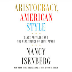Aristocracy, American Style
