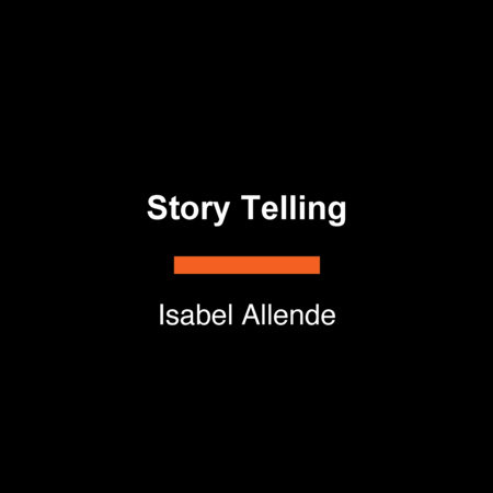 Story Telling by Isabel Allende
