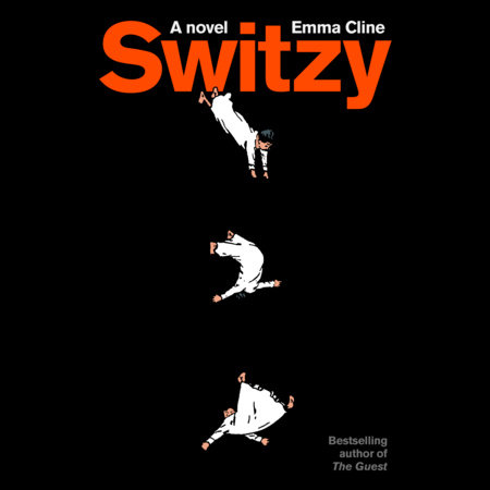 Switzy by Emma Cline