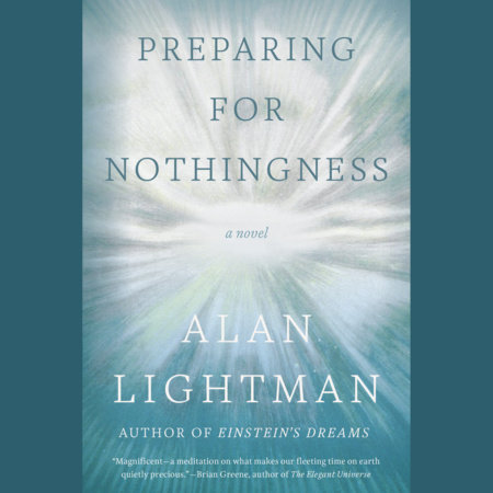 Preparing for Nothingness by Alan Lightman