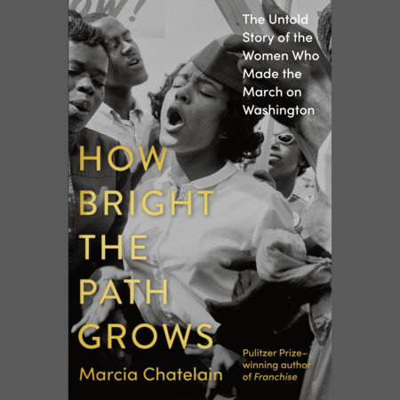 How Bright the Path Grows by Marcia Chatelain
