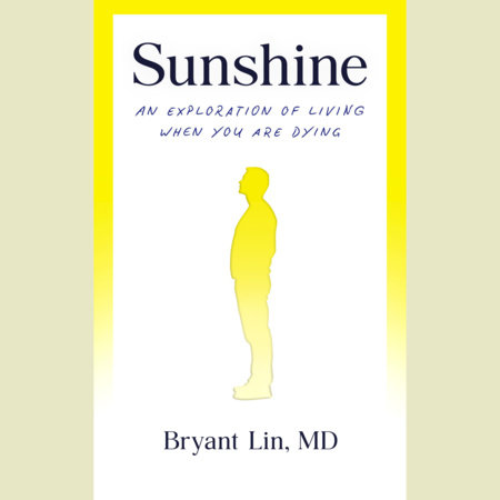 Sunshine by Bryant Lin, MD