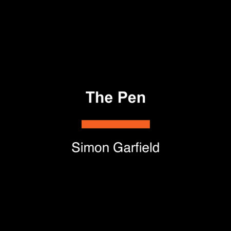 The Pen by Simon Garfield