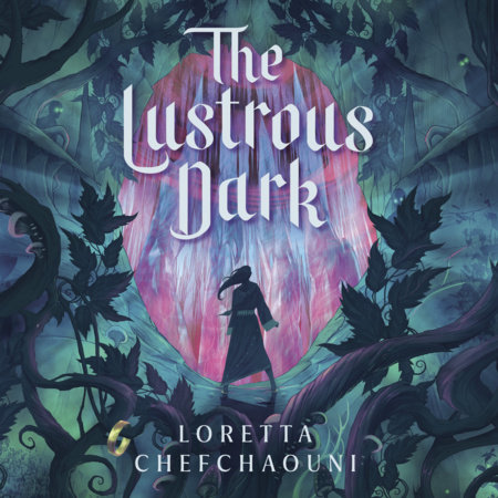 The Lustrous Dark by Loretta Chefchaouni