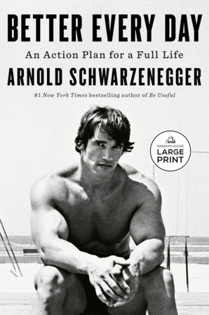 Better Every Day by Arnold Schwarzenegger