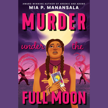 Murder Under the Full Moon by Mia P. Manansala