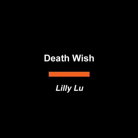 Death Wish by Lilly Lu