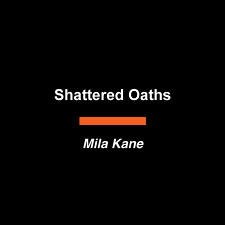 Shattered Oaths by Mila Kane