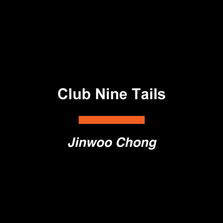 Club Nine Tails by Jinwoo Chong