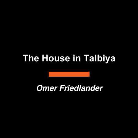 The House in Talbiya by Omer Friedlander