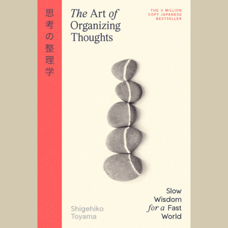 The Art of Organizing Thoughts by Shigehiko Toyama