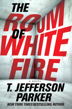 The Room of White Fire by T. Jefferson Parker
