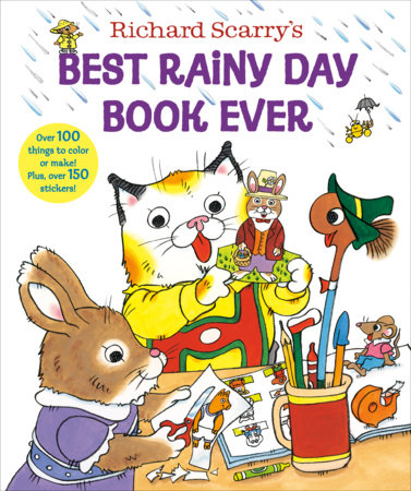 Richard Scarry's Best Rainy Day Book Ever by Richard Scarry