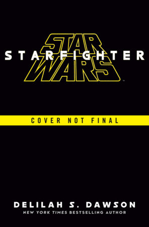 Star Wars: Starfighter Novelization by Delilah S. Dawson