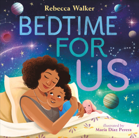 Bedtime for Us by Rebecca Walker