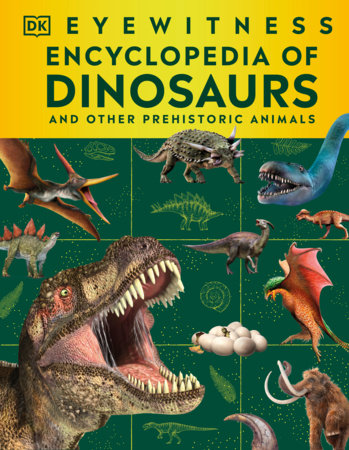 Eyewitness Encyclopedia of Dinosaurs by DK
