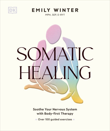 Somatic Healing by Emily Winter