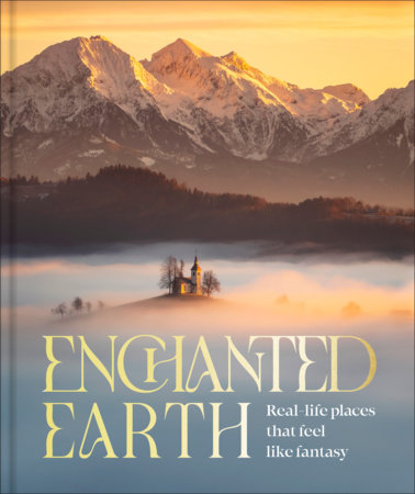 Enchanted Earth by DK Travel