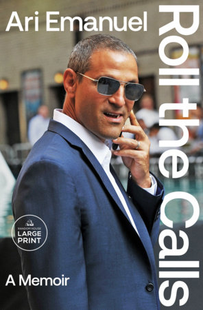 Roll the Calls by Ari Emanuel