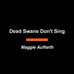 Dead Swans Don't Sing