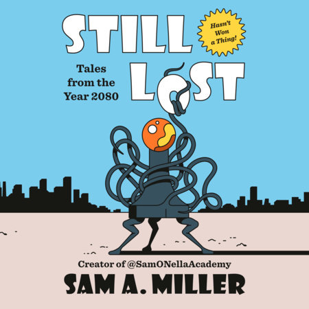 Still Lost by Sam A Miller
