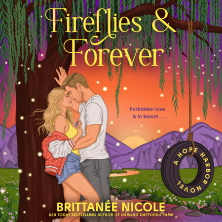 Fireflies & Forever (A Hope Harbor Novel) by Brittanee Nicole