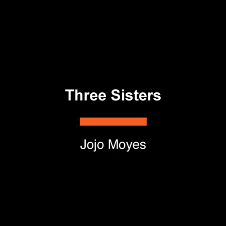Three Sisters by Jojo Moyes